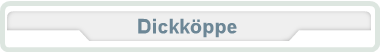 Dickkppe